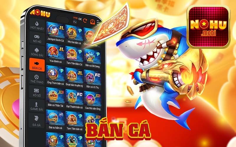 Bắn cá H5 Nohu90 - Trò chơi giải trí hấp dẫn nhất 2025